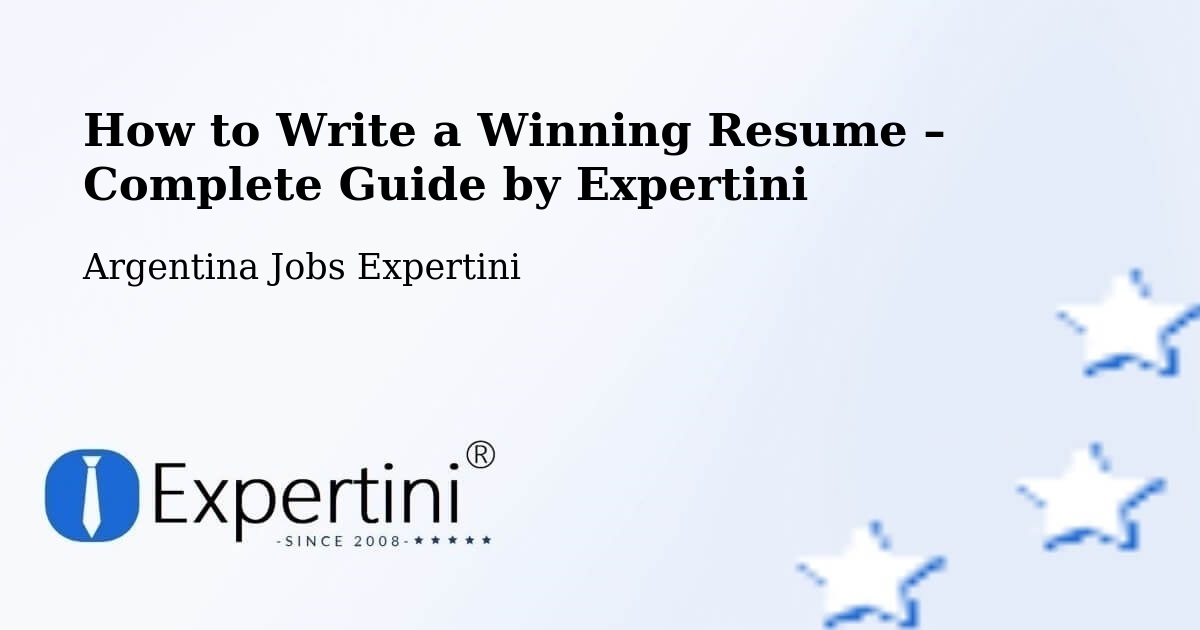 Resume Writing Guide for Job Seekers – Pico Truncado - Pico Truncado, Argentina Jobs Expertini